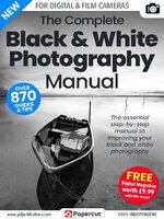 Black & White Photography The Complete Manual